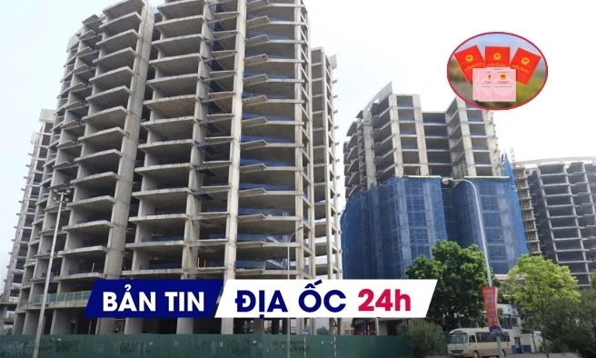 Địa ốc 24H: Căn hộ chung cư xây mới sẽ có thời hạn sử dụng; đề xuất cấp sổ đỏ cả bản giấy và điện tử