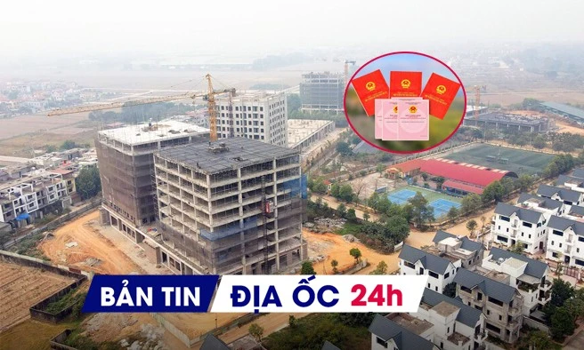 Địa ốc 24H: Đề xuất ghi nợ tiền sử dụng đất trên sổ đỏ; Hà Nội mở bán NƠXH giá 20 triệu đồng/m2