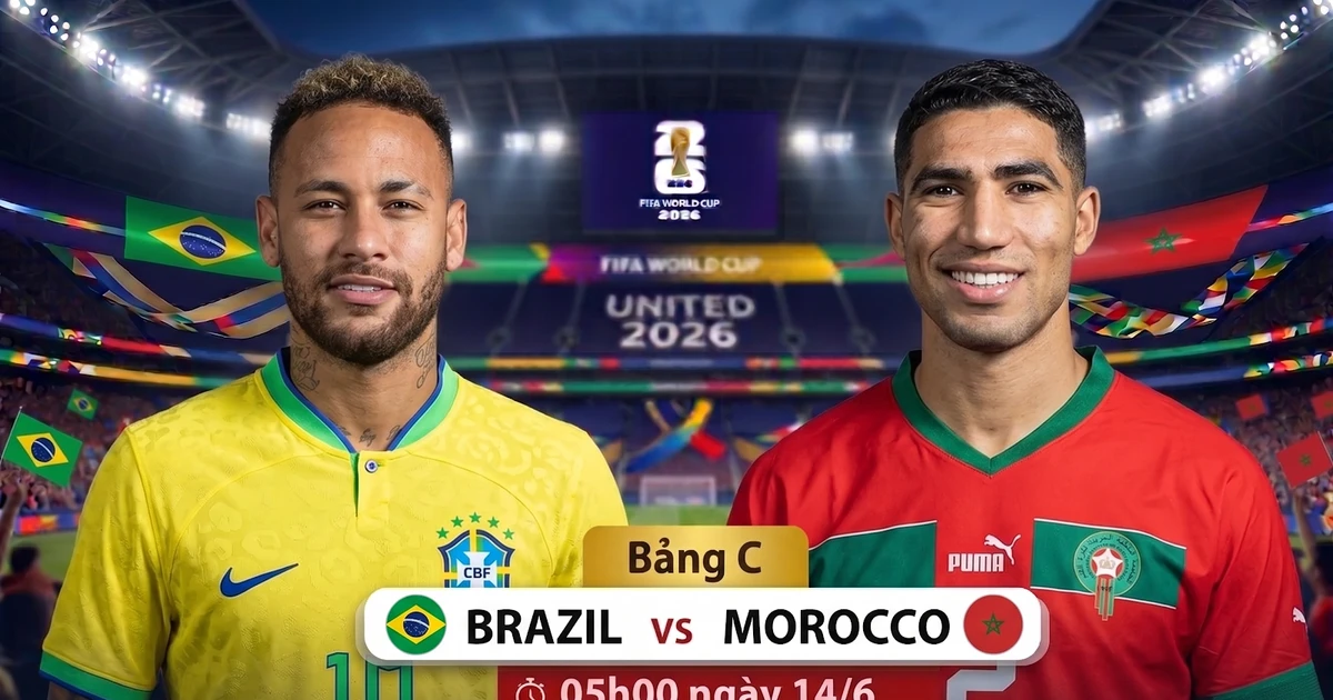 Trực tiếp Brazil vs Morocco, 05h00 ngày 14/6: Cùng nhảy điệu samba