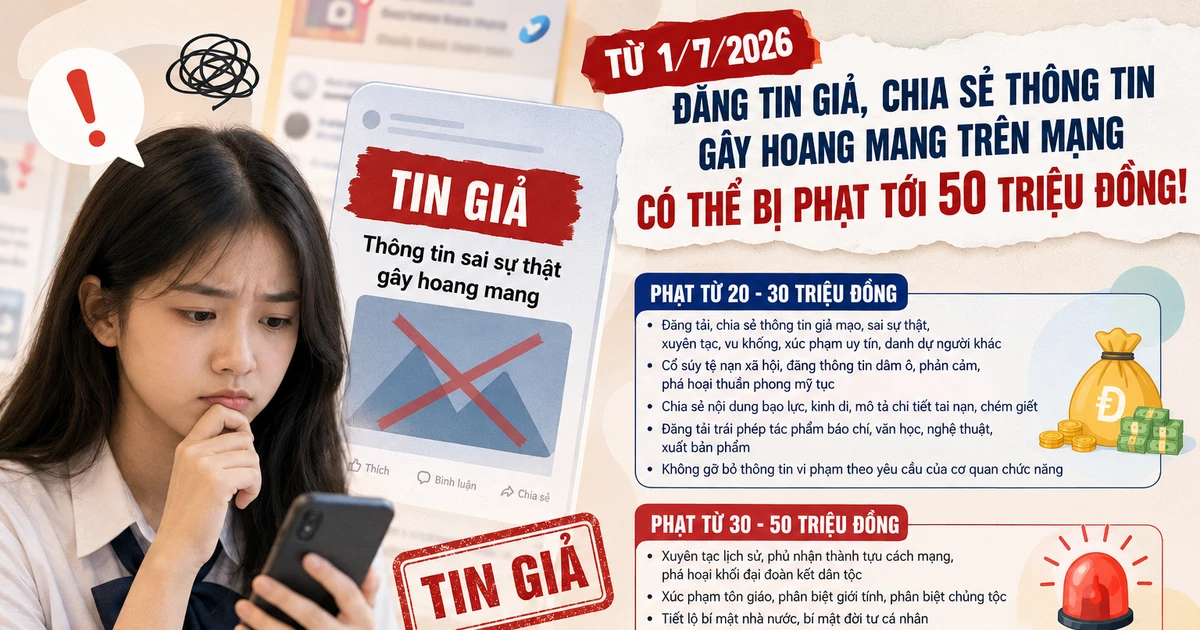 Từ 1/7, đăng tin giả gây hoang mang trên mạng xã hội có thể bị phạt tới 50 triệu đồng