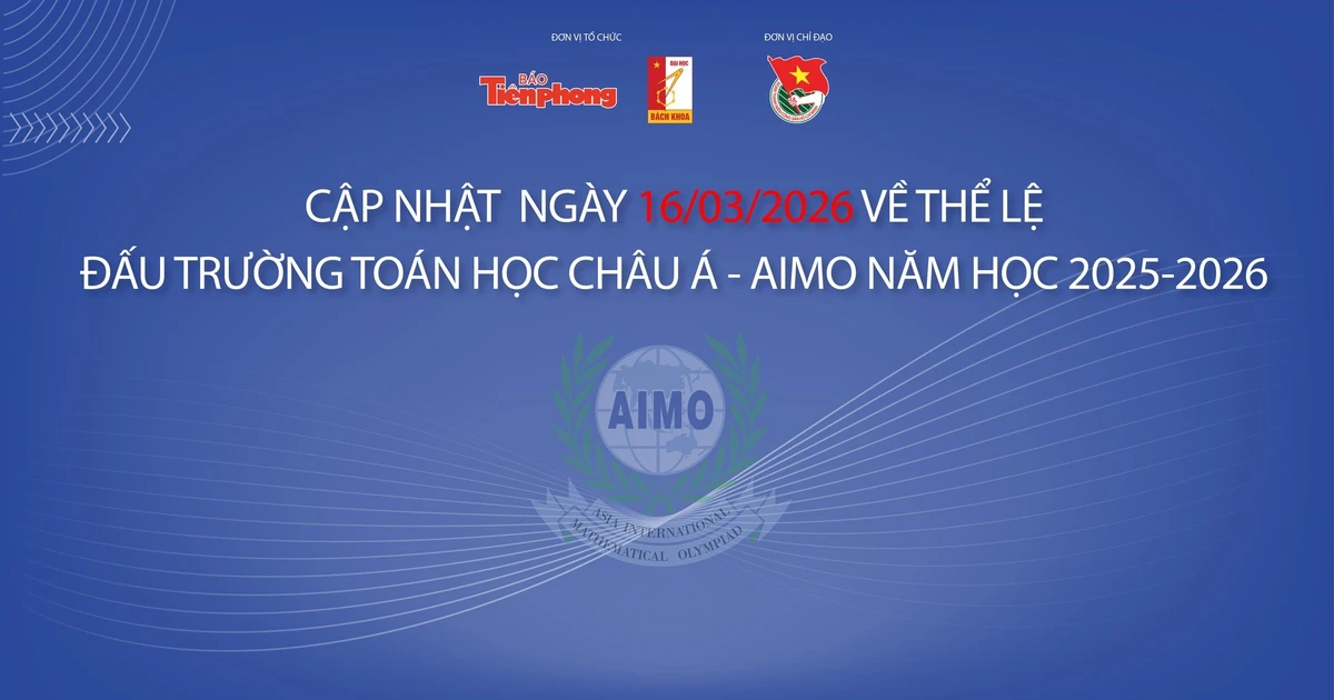 Đấu trường Toán học châu Á AIMO tổ chức thêm đợt thi ở vòng Sơ loại
