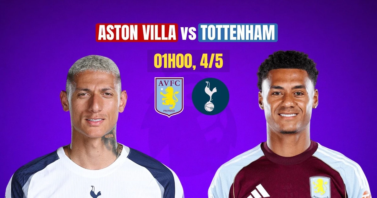 Nhận định Aston Villa vs Tottenham, 1h00 ngày 4/5: Không còn đường lùi