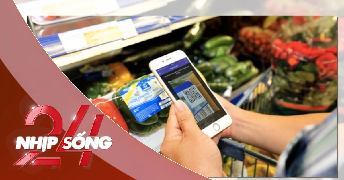NHỊP SỐNG 24: Siết truy xuất nguồn gốc nhiều mặt hàng từ 1-7, phát hiện hàng giả người dân có thể phản ánh