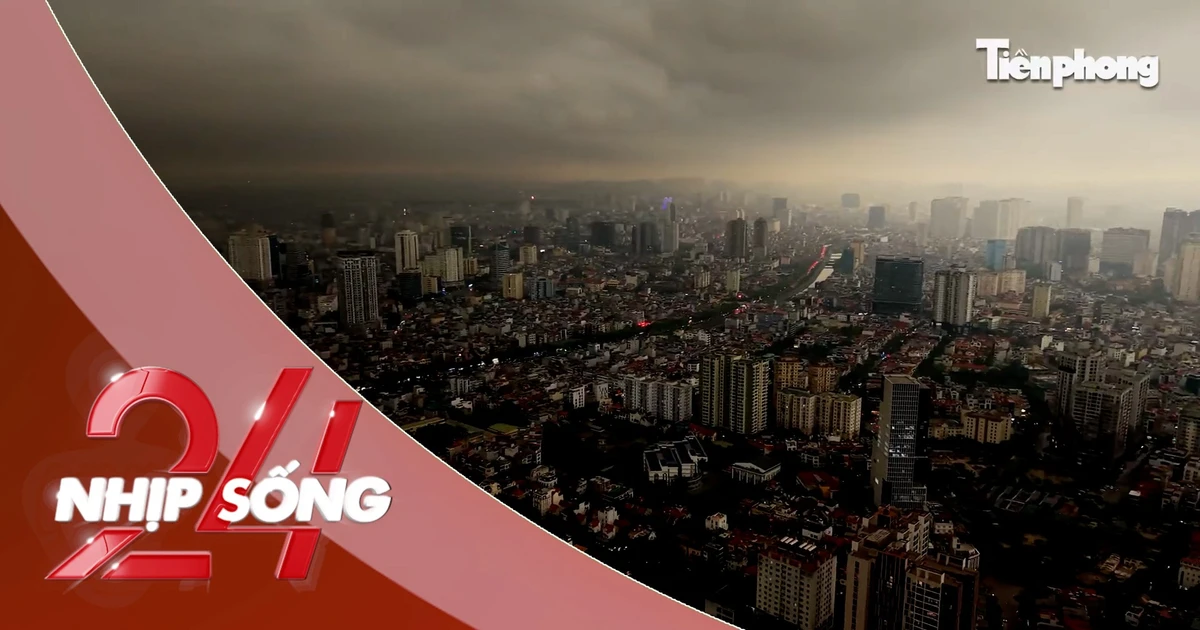 NHỊP SỐNG 24: Chuyên gia nói gì về bầu trời bỗng tối sầm vào sáng nay 17/4 ở Hà Nội?