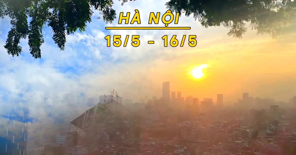 Dự báo Thời tiết Hà Nội (15 - 16/5): Oi nóng kéo dài, nhiệt độ thực tế vượt 37 độ C