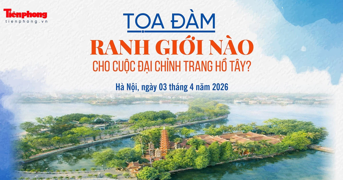 Tọa đàm: 'Ranh giới nào trong cuộc đại chỉnh trang Hồ Tây?'
