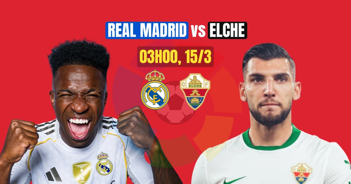 Nhận định Real Madrid vs Elche, 3h00 ngày 15/3: Tiếp đà hưng phấn