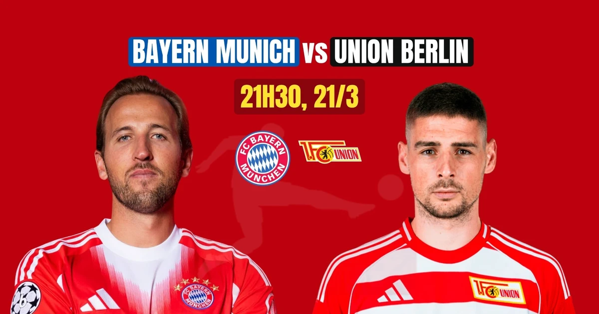 Nhận định Bayern Munich vs Union Berlin, 21h30 ngày 21/3: Hùm xám vồ mồi