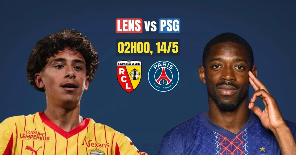 Nhận định Lens vs PSG, 02h00 ngày 14/5: Chào đón nhà vô địch?