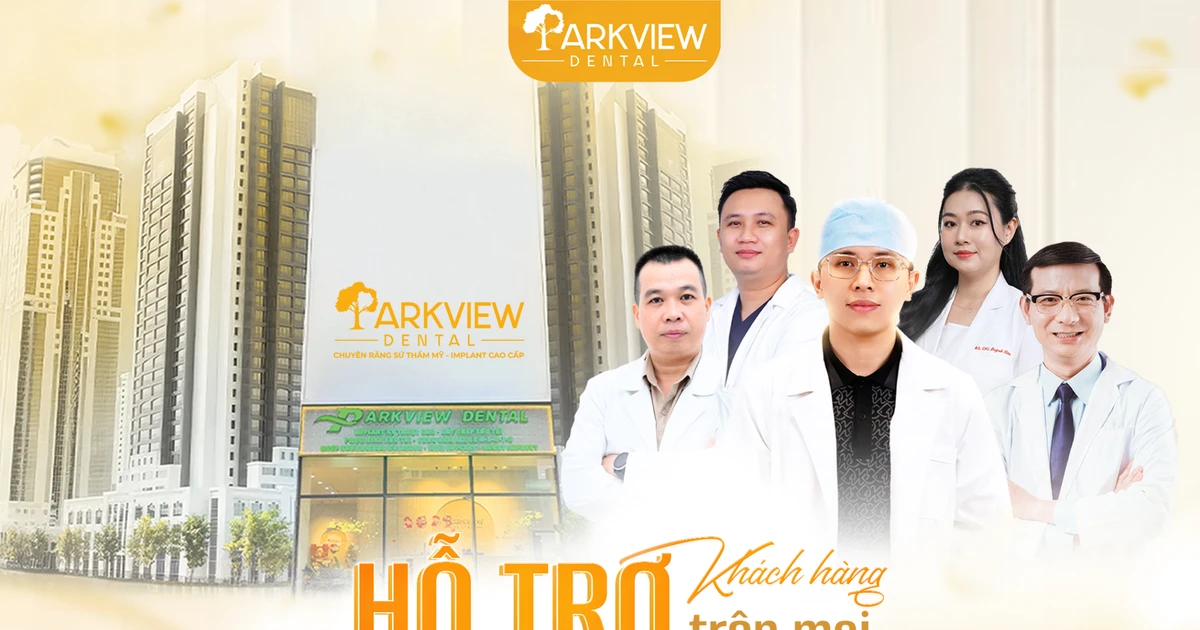 Parkview Dental: Kiến tạo Nụ cười đồng hành trọn vẹn cùng người Việt