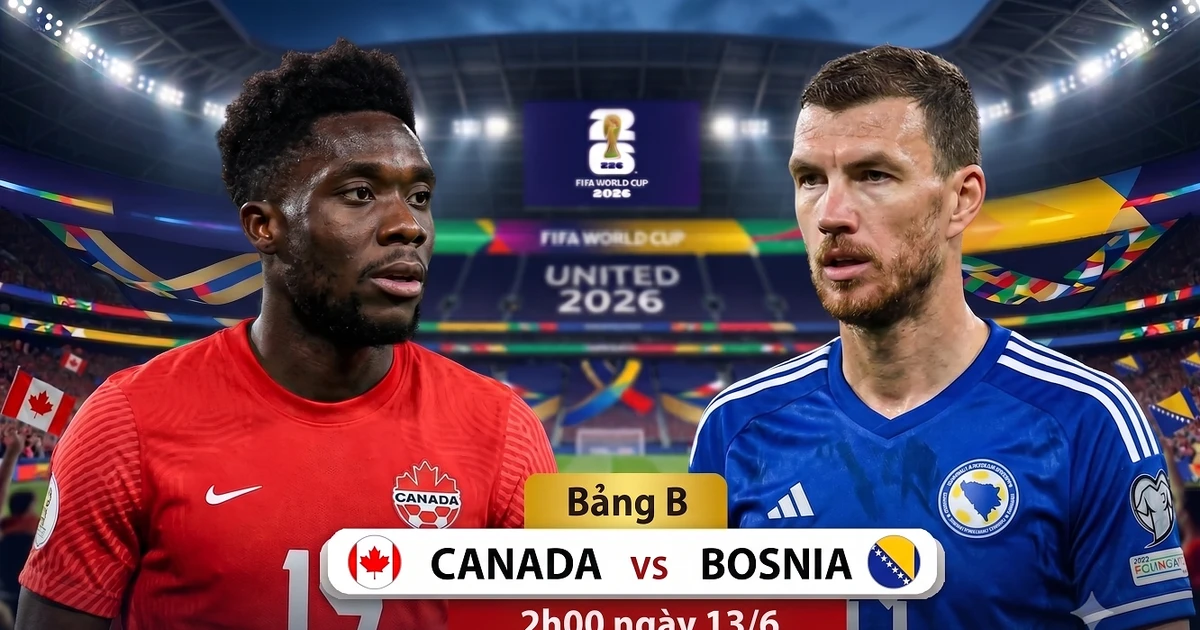 Nhận định Canada vs Bosnia-Herzegovina, 02h00 ngày 13/6: Trận cầu bản lề