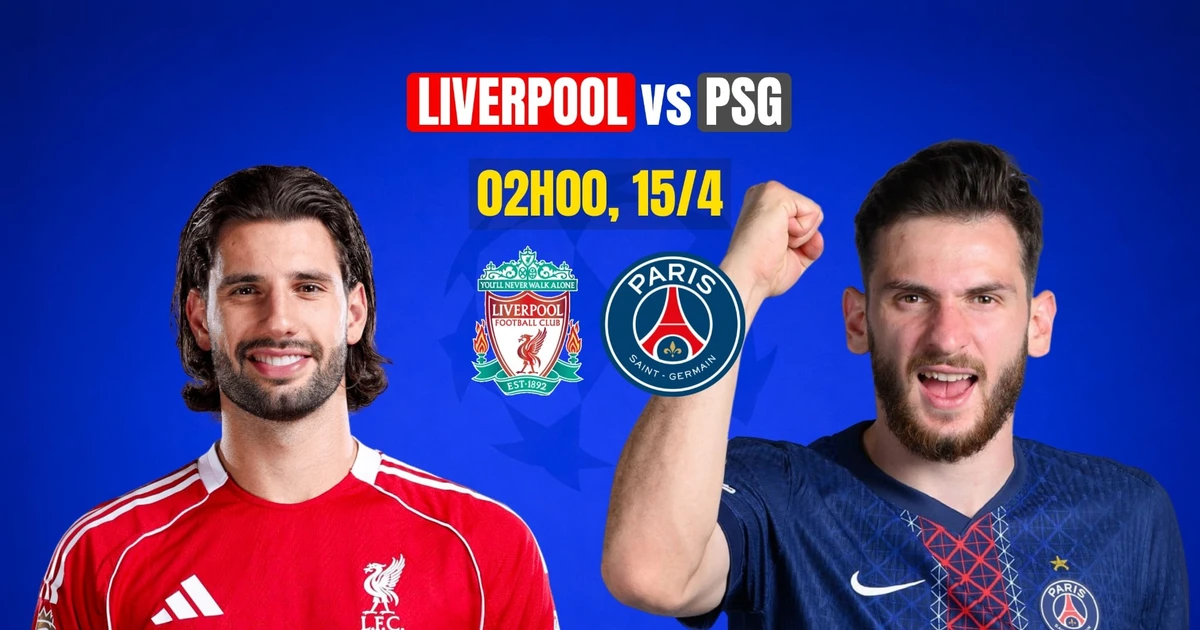 Nhận định tứ kết Liverpool vs PSG, 02h00 ngày 15/4: Thử thách cực đại
