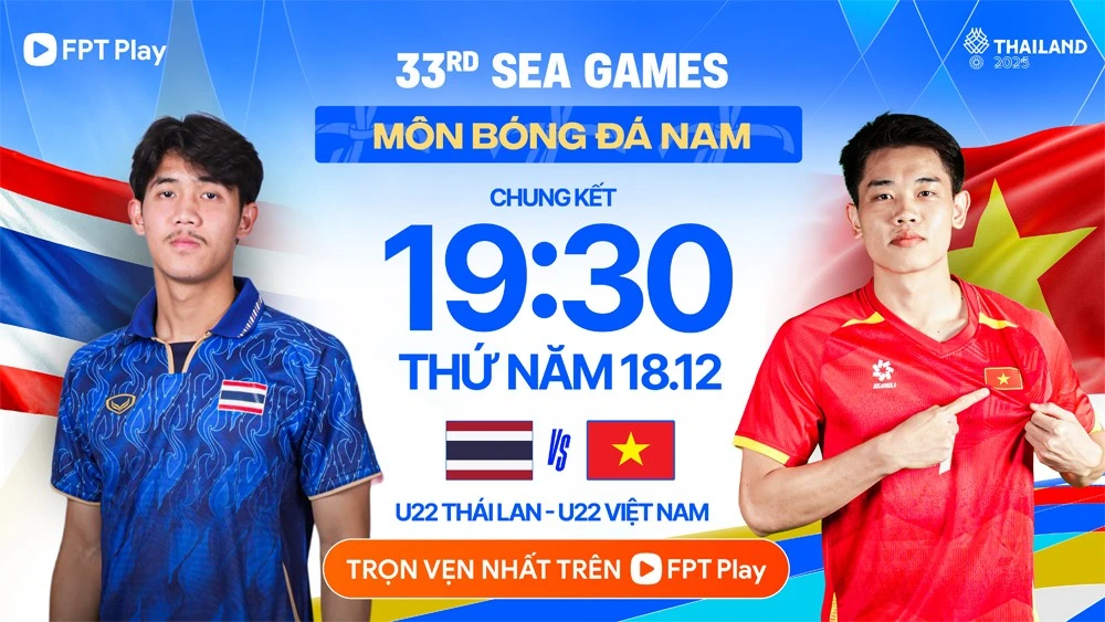 Nhận định U22 Việt Nam vs U22 Thái Lan, 19h30 ngày 18/12: Vượt qua thử thách, xách HCV