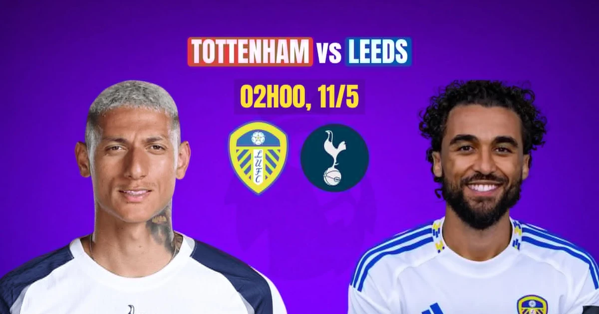 Nhận định Tottenham vs Leeds, 02h00 ngày 12/5: ‘Dâng’ điểm cho Gà trống