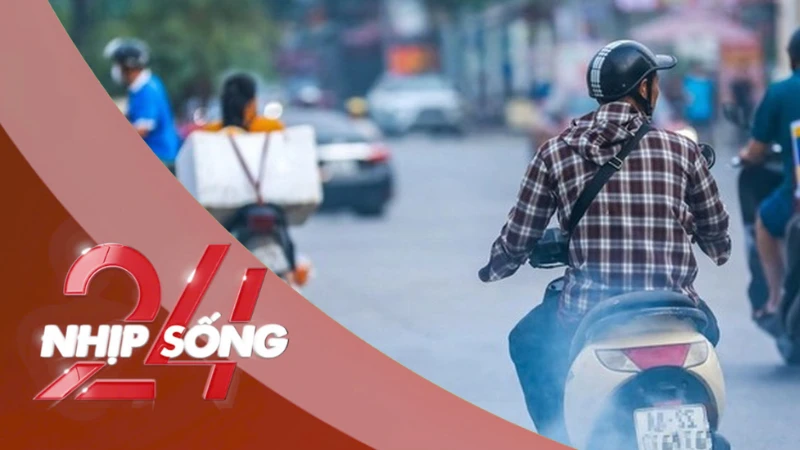 NHỊP SỐNG 24: Vì sao Hà Nội lùi thông qua đề án vùng phát thải thấp, chuyển sang 'khuyến khích hạn chế'?