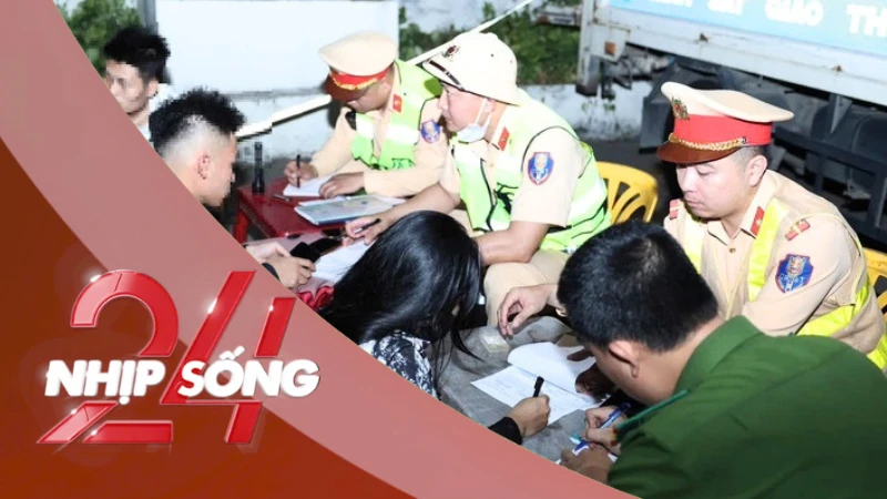 NHỊP SỐNG 24: Cục CSGT nói gì về thông tin 'tăng mức xử phạt vi phạm giao thông'?