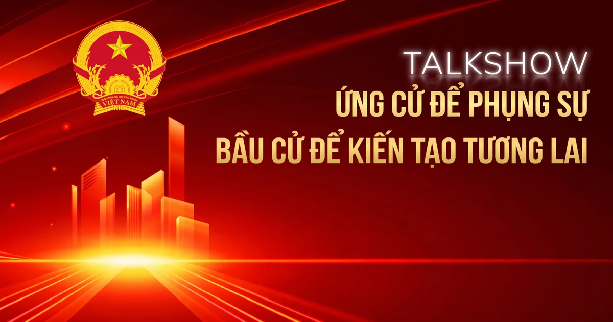[Talkshow] Ứng cử để phụng sự – Bầu cử để kiến tạo tương lai
