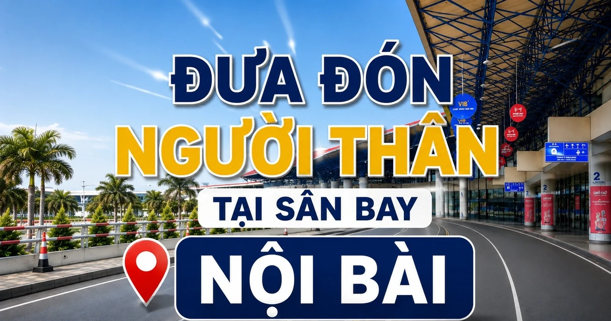 TP NOW: Xe cá nhân đưa đón người thân tại sân bay Nội Bài đi thế nào?