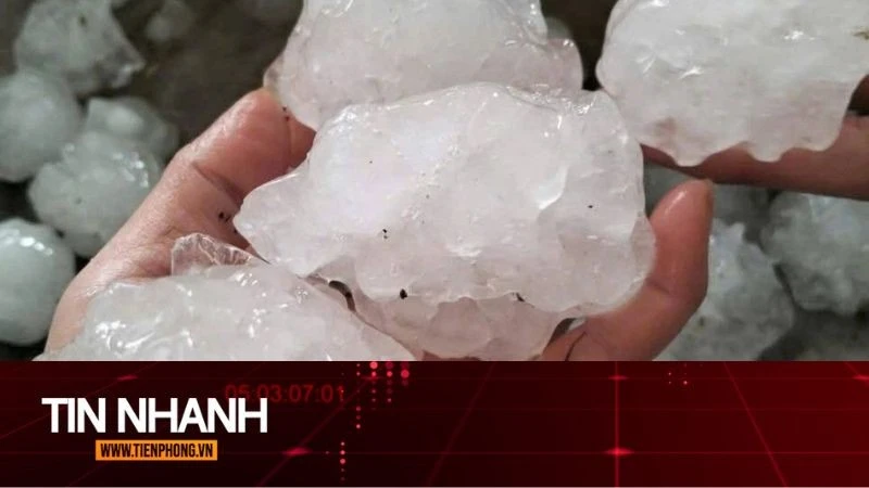 TIN NHANH: Mưa đá liên tiếp ở các địa phương có phải bất thường?