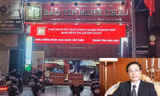 Bắt tạm giam ông Vũ Minh Châu, nguyên Giám đốc Công ty vàng Bảo Tín Minh Châu và con trai