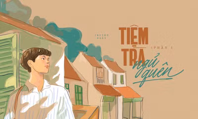 Truyện ngắn Hoa Học Trò: Tiệm Trà Ngủ Quên (Phần 1)