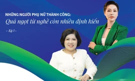  Những người phụ nữ thành công: Quả ngọt từ nghề còn nhiều định kiến 