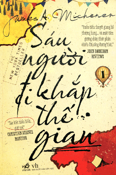 “Sáu người đi khắp thế gian”- Hành trình của những kẻ lang bạt ảnh 1