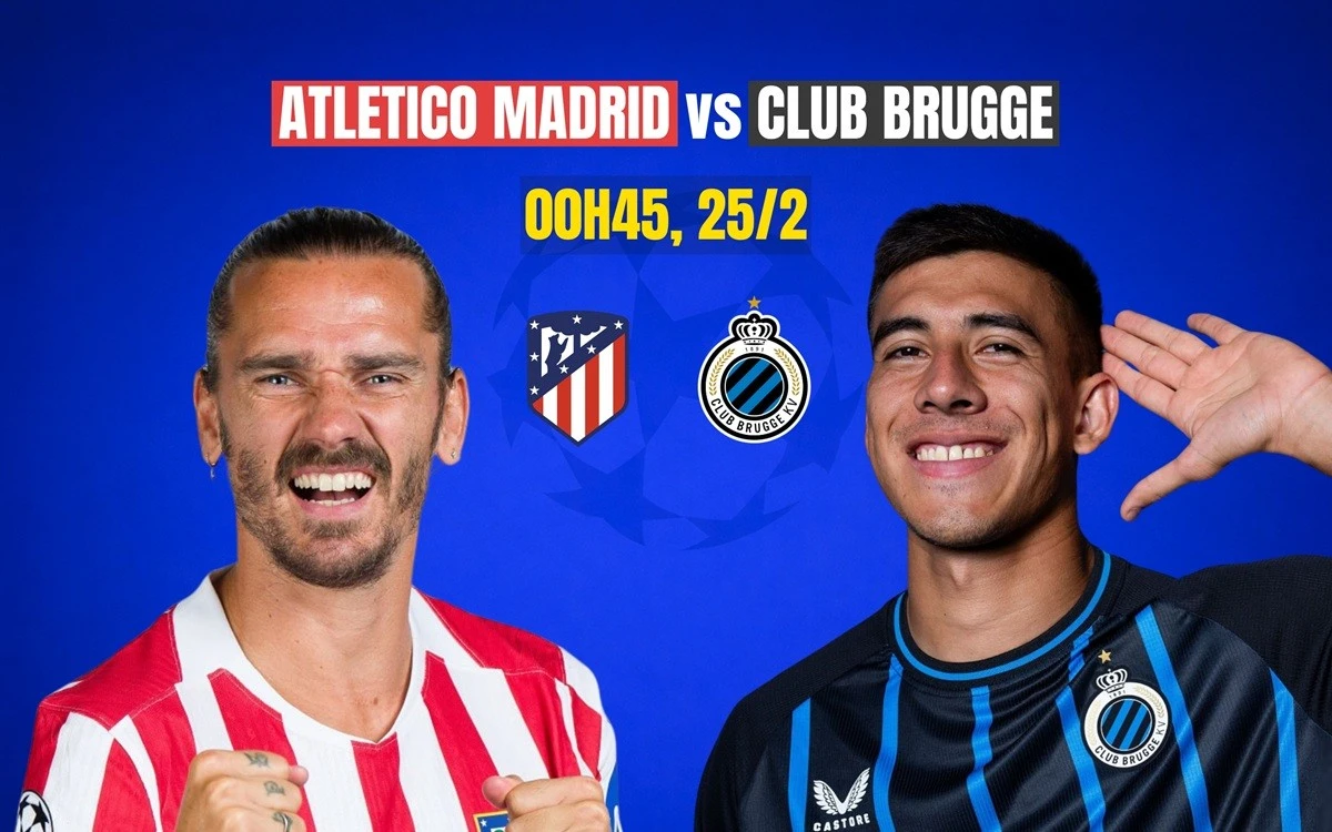Atletico Madrid đối mặt Club Brugge: Thử thách vòng play-off Champions League
