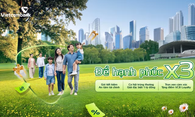Khi gửi tiền cũng là gửi niềm tin: Hành trình 'để hạnh phúc nhân ba' của Vietcombank