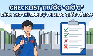Vòng Chung kết Quốc tế AIMO 2026: Thí sinh cần lưu ý gì để đảm bảo quyền lợi dự thi?