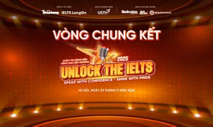 Unlock The IELTS 2025 bước vào Chung kết: 12 đội xuất sắc tranh tài tại Hà Nội