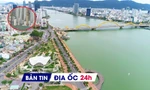 Địa ốc 24H: Giao UBND xã cấp phép xây dựng; bảng giá đất mới Đà Nẵng dự kiến cao nhất 350 triệu/m2