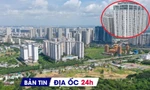 Địa ốc 24H: Chung cư không sổ Hà Nội tăng giá; có quy định mới về các trường hợp miễn tiền sử dụng đất