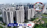 Địa ốc 24H: Giá cho thuê căn hộ không đủ trả lãi vay; Hà Nội xây khu nhà ở xã hội tập trung hơn 3.100 căn