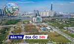 Địa ốc 24H: Đấu giá lại 'đất vàng' Thủ Thiêm; Hà Nội 'chốt' bảng giá đất mới, cao nhất hơn 700 triệu đồng/m2