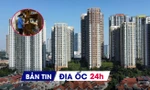 Địa ốc 24H: Thị trường đã vượt qua giai đoạn 'nhạy cảm'; tín dụng BĐS hiện ra sao?