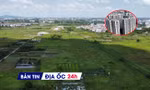 Địa ốc 24H: Vỡ mộng 'lướt sóng' chung cư cao cấp; Hà Nội ồ ạt đấu giá đất dịp cuối năm