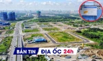 Địa ốc 24H: Đề xuất giảm mức truy thu tiền sử dụng đất; 'bí quyết' giảm giá nhà đất