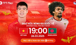 Nhận định Việt Nam vs Bangladesh, 19h00 ngày 26/3: Tổng duyệt trước đại chiến
