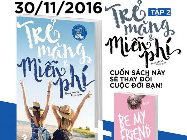 Sách hay trong tháng: "Trẻ Măng và Miễn Phí" tập 2, bạn đã có chưa?