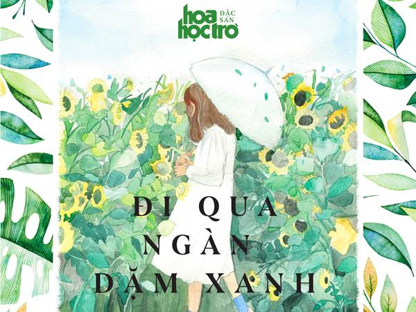 Tuyển tập truyện "Đi qua ngàn dặm xanh": Thanh âm trong trẻo của mùa hè