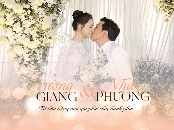 Trường Giang – Nhã Phương: "Tự hứa bằng mọi giá phải thật hạnh phúc"