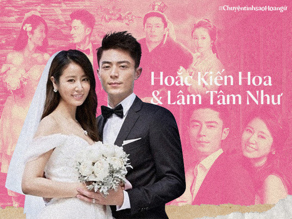 Chuyện tình sao Hoa ngữ: Hoắc Kiến Hoa & Lâm Tâm Như - Tình yêu thầm lặng thách thức thời gian
