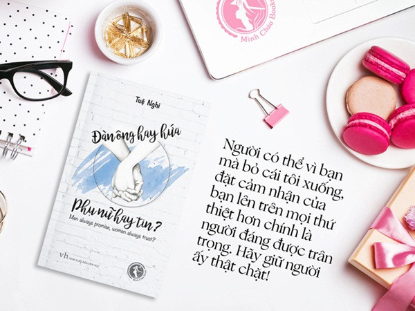 “Đàn ông hay hứa, phụ nữ hay tin?” - cuốn sách giúp hai phe trái dấu hiểu nhau hơn