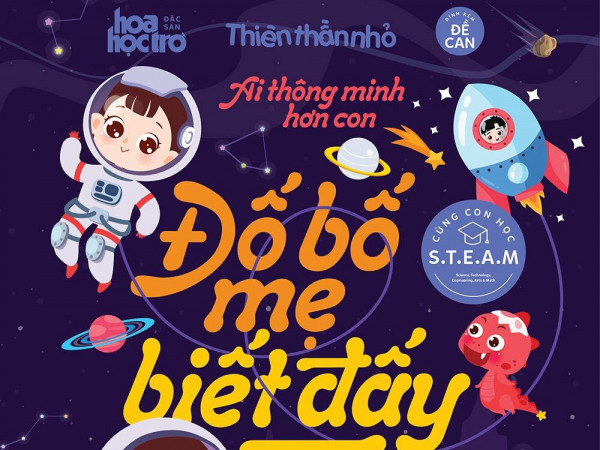 Khám phá vũ trụ diệu kỳ cùng "Ai thông minh hơn con" phiên bản mới: Đố bố mẹ biết đấy!