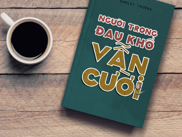 Sách của Hamlet Trương được đưa vào đề thi học kỳ môn Ngữ Văn lớp 11 