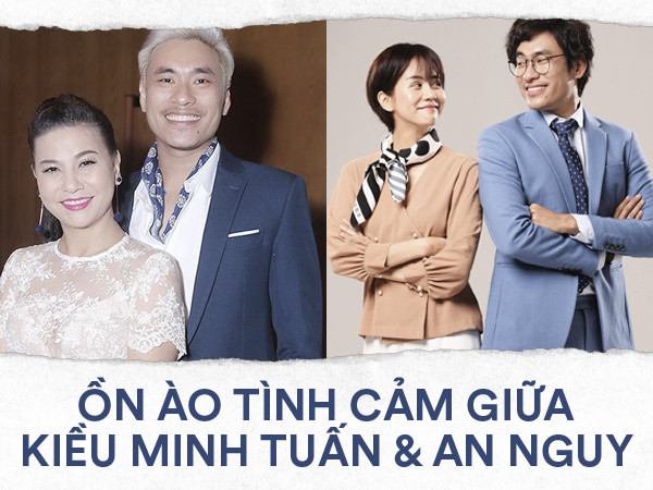 Một mặt thừa nhận yêu An Nguy nhưng mặt khác Kiều Minh Tuấn lại làm điều này với Cát Phượng