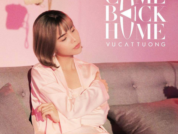 Nói thật đi, bạn đã replay bao nhiêu lần để ngắm Vũ Cát Tường trong “Come Back Home”?