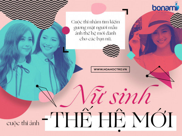 Cuộc thi ảnh "Nữ sinh thế hệ mới" đang chào đón bạn, tham gia ngay hôm nay nhé!