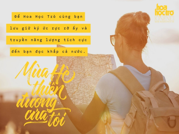 “Mùa Hè thiên đường của tôi”: Chỉ cần bản thân cảm thấy hạnh phúc vì dám xách balô lên và đi